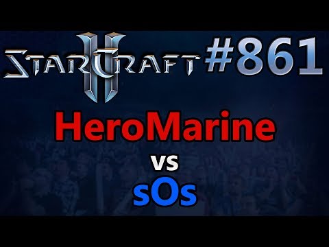 StarCraft 2 - Replay-Cast #861 - HeroMarine (T) vs sOs (P) - 2018 WCS Global Finals [German]