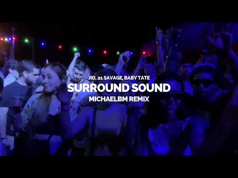 JID, 21 Savage, Baby Tate - Surround Sound (MichaelBM Remix) [Latin House Gang]