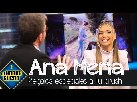 Ana Mena confiesa el regalo tan especial que hizo al chico que le gusta - El Hormiguero