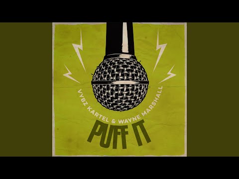 Puff It (Step Father Riddim)
