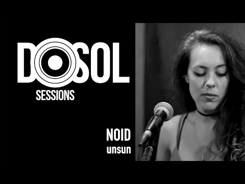 Noid - Unsun (ao vivo no DosolTV sessions)