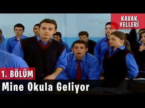 Kavak Yelleri 1.Bölüm - Mine Okula Geliyor