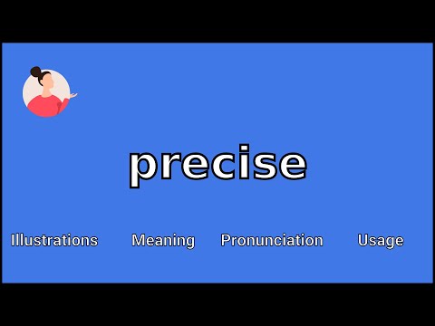 PRECISE - Meaning and Pronunciation