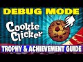 Cookie Clicker Trophy Achievement Guide Debug Mode
