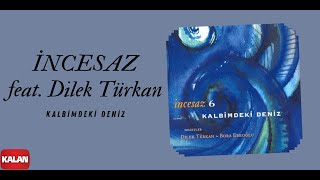 İncesaz - Kalbimdeki Deniz