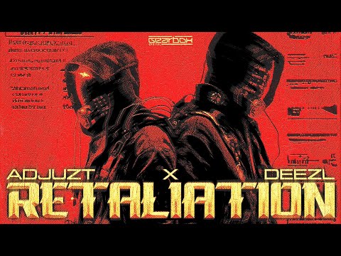 Adjuzt & DEEZL - RETALIATION (Official Video)