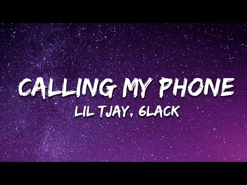 Lil Tjay - Calling My Phone (Lyrics) ft. 6LACK