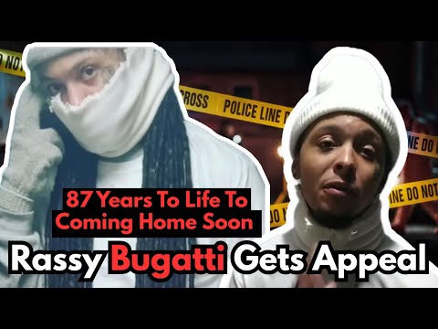 Rassy Bugatti Got An Appeal & Coming Home Soon After Overturning 87 Years To Life & Here’s Why