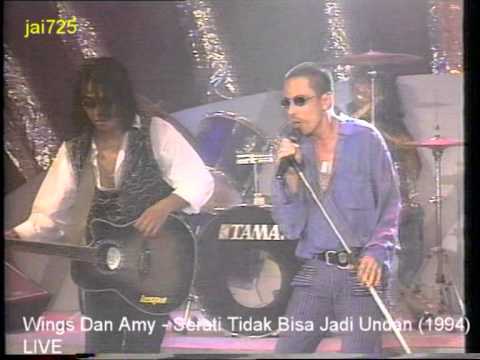 Wings Dan Amy - Serati Tidak Bisa Jadi Undan (1994) LIVE