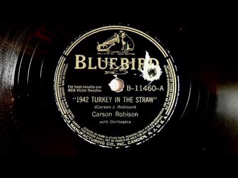 1942 TURKEY IN THE STRAW Carson Robison