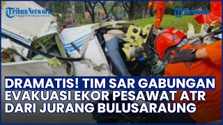 DRAMATIS! Ekor Pesawat ATR Dievakuasi dari Jurang Bulusaraung, CVR & Black Box Ditemukan Utuh