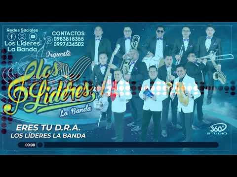 Eres tu" Orquesta Los Lideres La Banda Éxito 2019