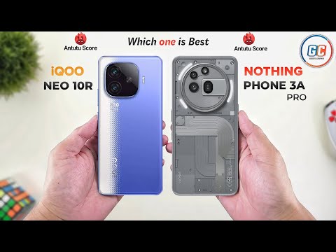 iQOO Neo 10R Vs Nothing Phone 3a Pro