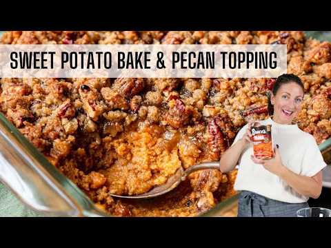 Sweet Potato Casserole with Pecan Topping - Game Changer!!