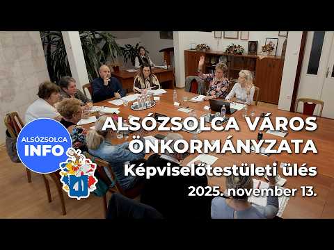 Alsózsolca Város Önkormányzata - Képviselőtestületi ülés 2025. november 13.