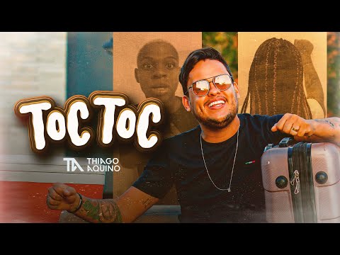 TOC TOC - Thiago Aquino | CLIPE OFICIAL