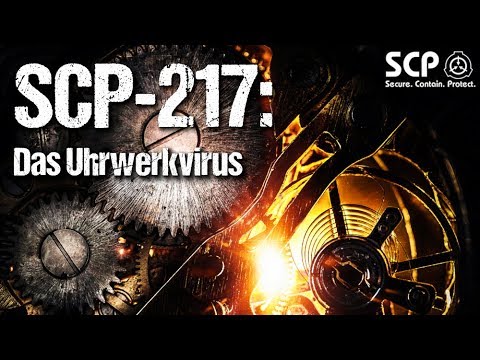 SCP-217: The Clockwork Virus - German Creepypasta (Creepy, Horror, Audiobook) GERMAN