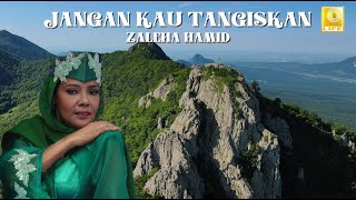 Download lagu Zaleha Hamid - Jangan Kau Tangiskan mp3 Download lagu Zaleha Hamid - Jangan Kau Tangiskan mp3