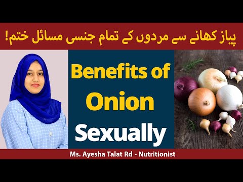 Health Benefits Of Eating Onions | Piyaz Khane Ke Fayde | Benefits Of Onions Sexually
