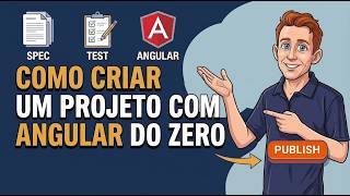 Angular do ZERO: Spec, Task e deploy em um único tutorial