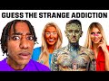 Find The Person With The Real Strange Addiction