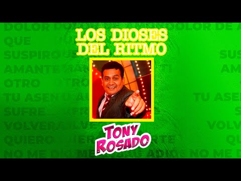 No Vuelvas Más - Tony Rosado