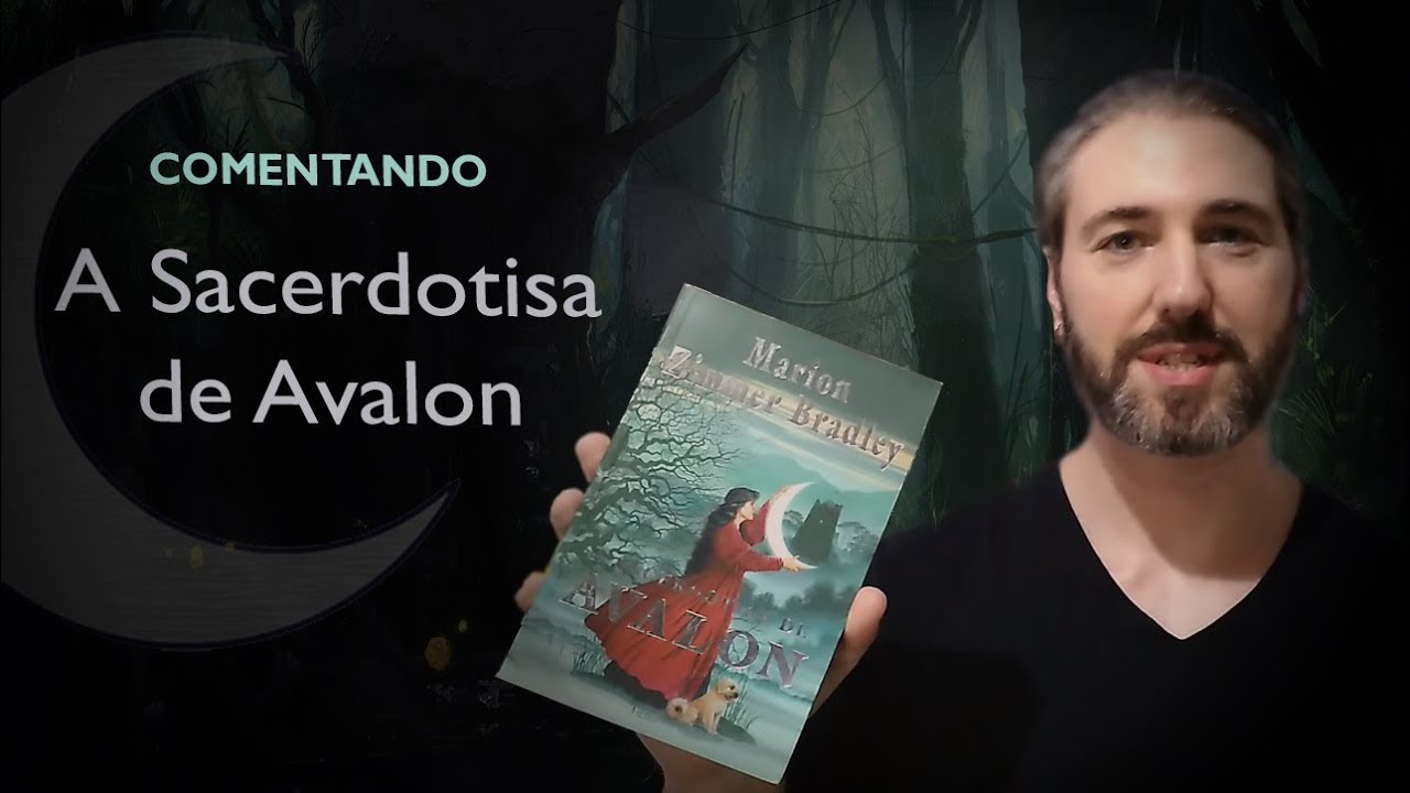 Trecho comentado | A SACERDOTISA DE AVALON (Marion Zimmer Bradley)