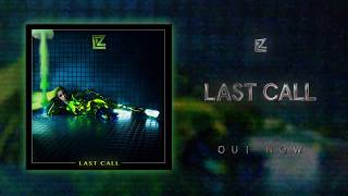 LIZ  —"Last Call" [Official Audio]