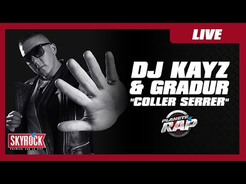 Dj Kayz & Gradur "Coller serrer" en live #PlanèteRap