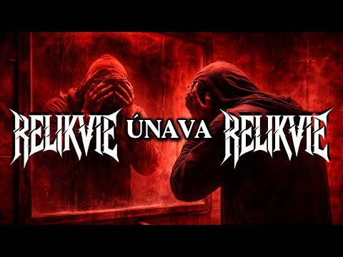 Relikvie - RELIKVIE - Únava | Official Lyric Video