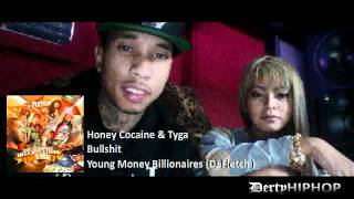 Honey Cocaine Tyga - Bullshit