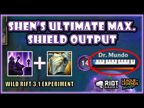 THE MOST POWERFUL SHIELDING SKILL? - SHEN'S ULTIMATE WILD RIFT 3.1 EXPERIMENT