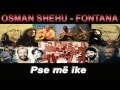 Osman Shehu - Pse Me Ike