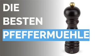 Die 5 besten Pfeffermuehle