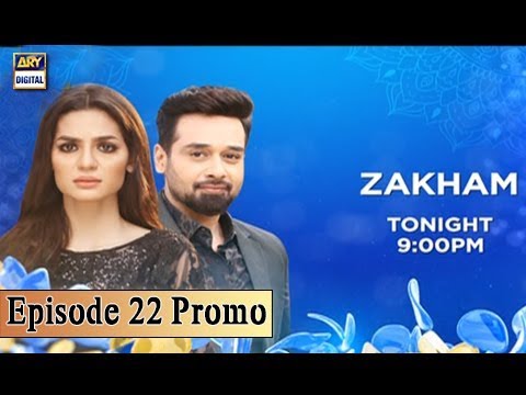 Zakham Episode 22 (Promo) ARY Digital Drama