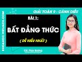 Toán lớp 9 Bài 1: Bất đẳng thức - trang 28, 34 | Cánh diều