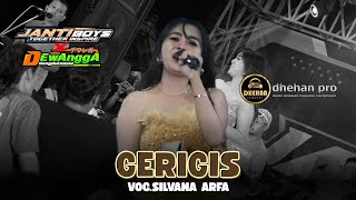 Download lagu GERIGIS - SILVANA ARFA || DEWANGGA DANGDUTNESIA - DHEHAN PRO AUDIO   mp3