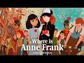 Where Is Anne Frank Official Trailer