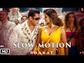 Full Video: Slow Motion | Bharat | Salman Khan,Disha Patani | Vishal &Shekhar Feat.Nakash A,Shreya G