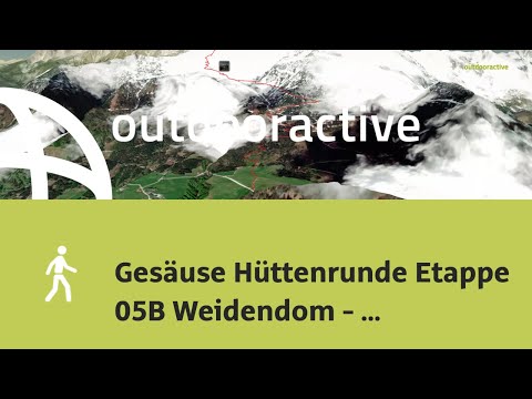 Gesäuse Hüttenrunde Etappe 05B Weidendom - Admonterhaus