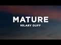 Hilary Duff - Mature (Lyrics)