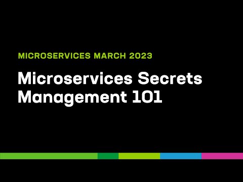Microservices Secrets Management 101