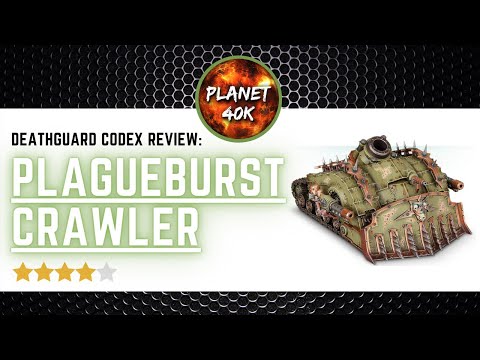 Deathguard Ep.1 - PLAGUEBURST CRAWLER Review / Tactics  - 9th Edition - Warhammer 40k