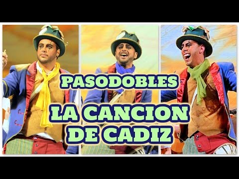 Pasodoble La Canción De Cadiz - Carnaval de Cadiz