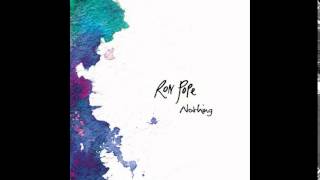 Ron Pope - Nothing (Feat. Hannah Trigwell)