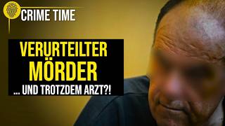 Der Arzt, der zum Mörder wurde: „Dr. Mord“ | Crime Time Doku
