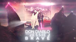 Don Diablo & Jessie J - Brave video