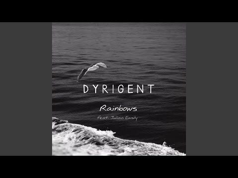 Rainbows (feat. Julian Easily)