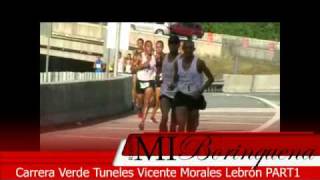preview picture of video 'Carrera Verde Tuneles Vicente Morales Lebrón PART1'