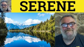 🔵 Serene Meaning - Serenity Examples - Define Serene - Describing People - Serene Serenity